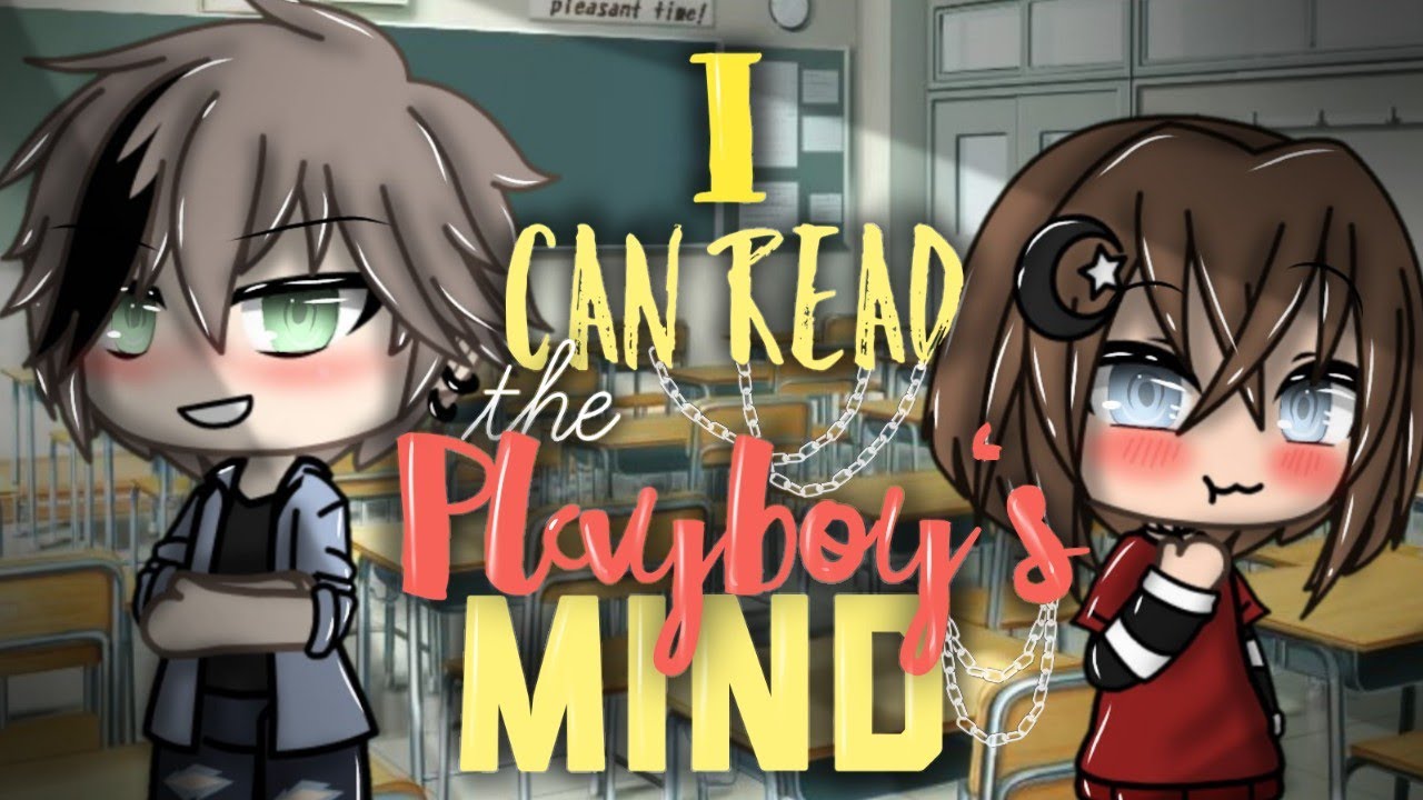 I can read the Playboy's MIND | mini movie | gacha life