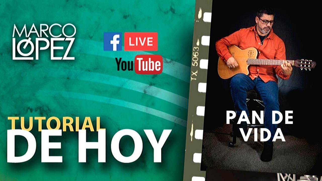 Tutorial canción "Pan de Vida" - Marco López y Margarita Araux