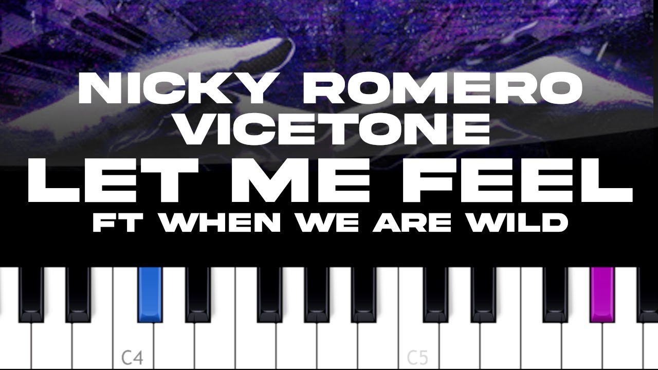 Nicky Romero & Vicetone - Let Me Feel ft When We Are Wild (piano tutorial)