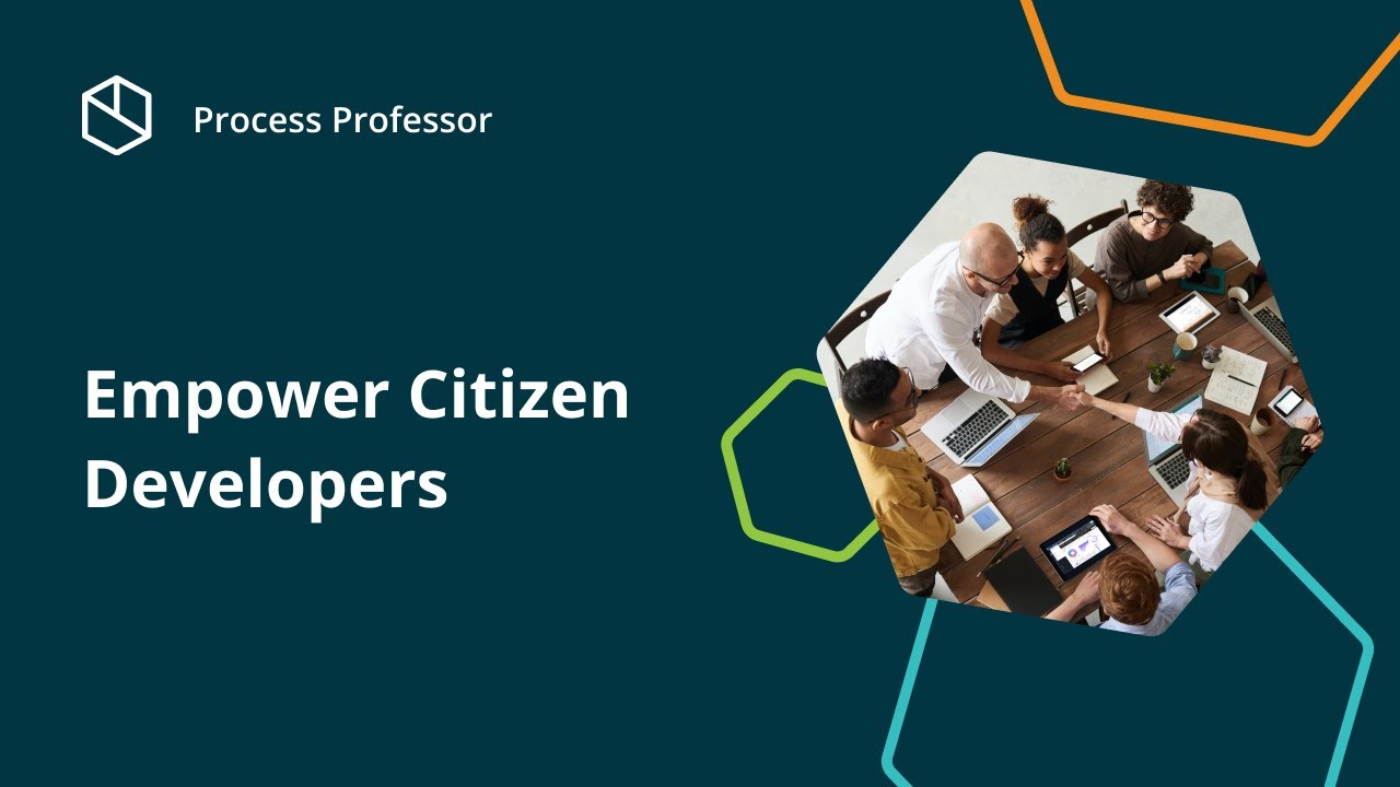 Empower Citizen Developers — Process Professor