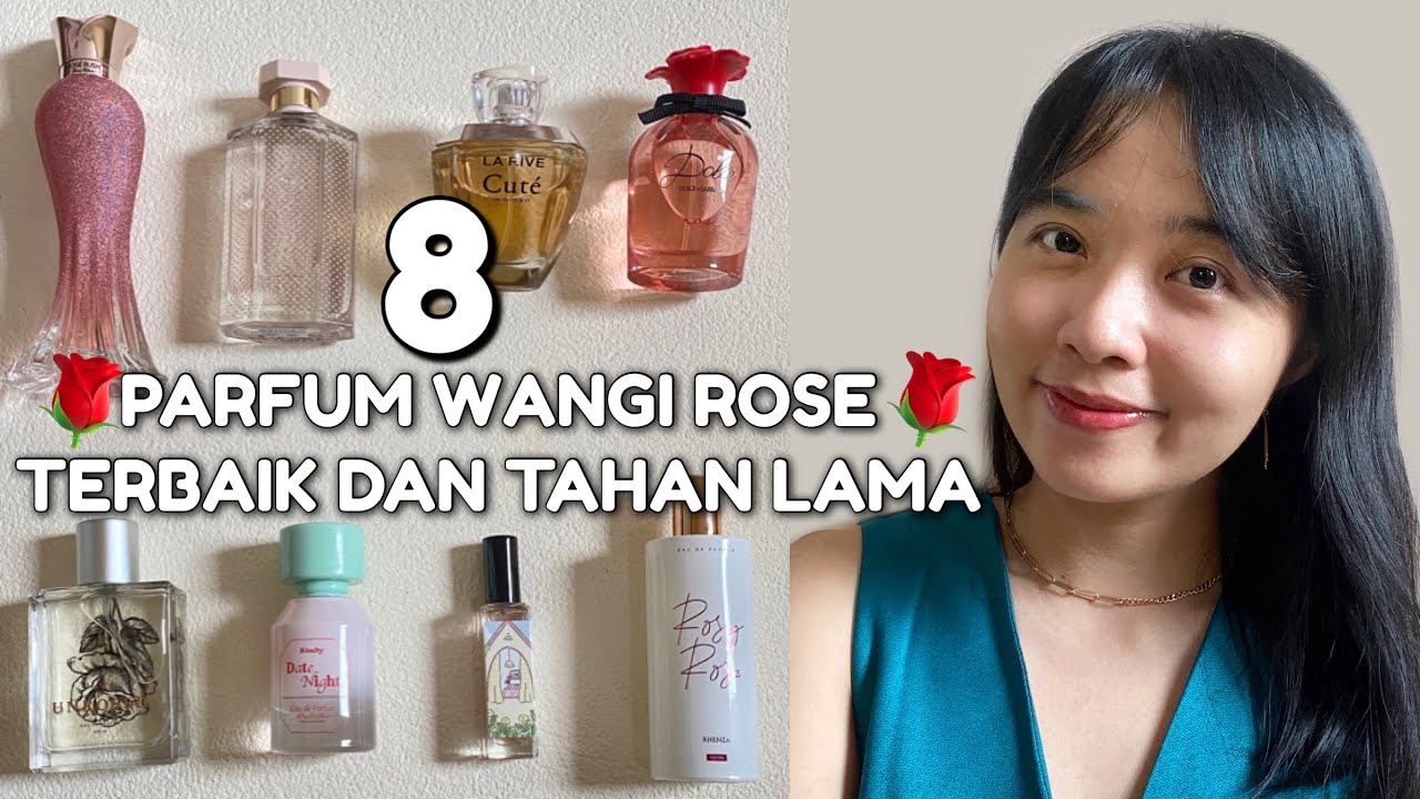 8 PARFUM WANGI ROSE TERBAIK + AWET! BIKIN BERKALI2 DITANYA PAKAI PARFUM APA☺️