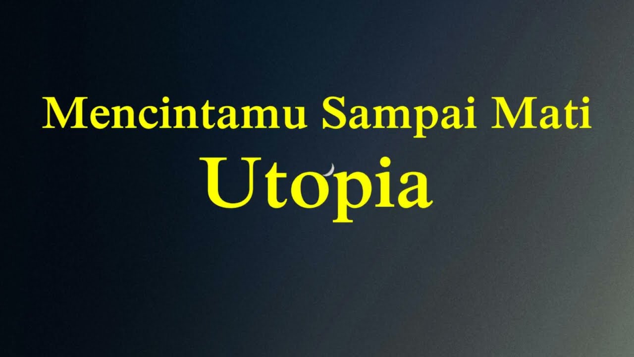 Utopia - Mencintamu Sampai Mati - Jaya Abadi