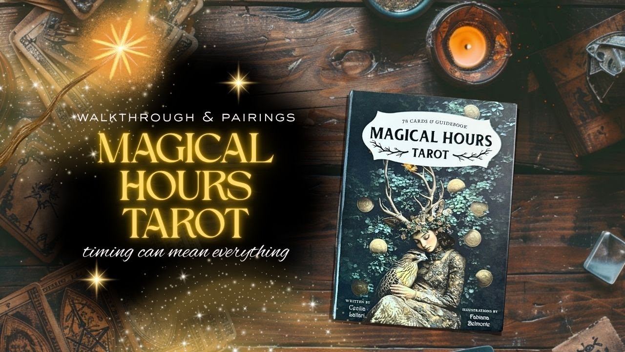 Magical Hours Tarot - OMG This beauty floored me!