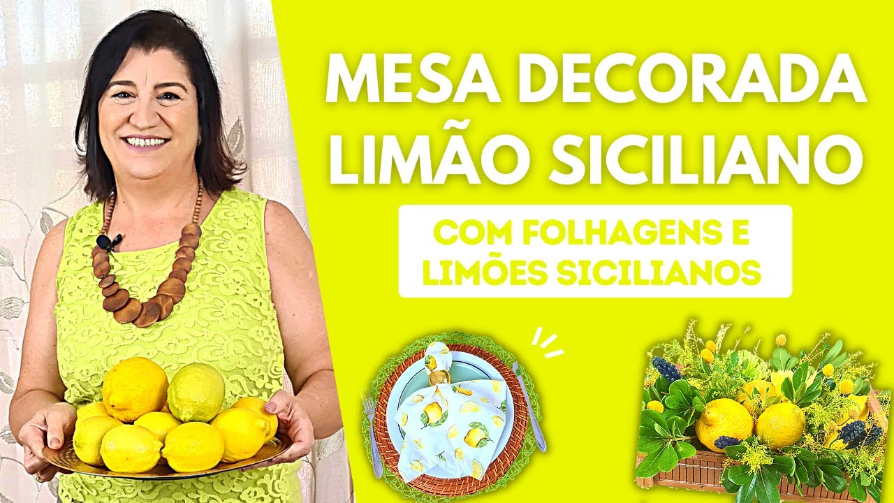 Mesa Posta Decorada com Tema de Limão Siciliano | Verão | Angélica Ritton