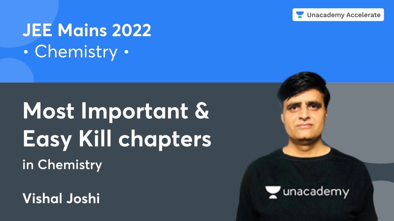 Most Important & Easy Kill Chapters in Chemistry | Vishal Joshi | Accelerate