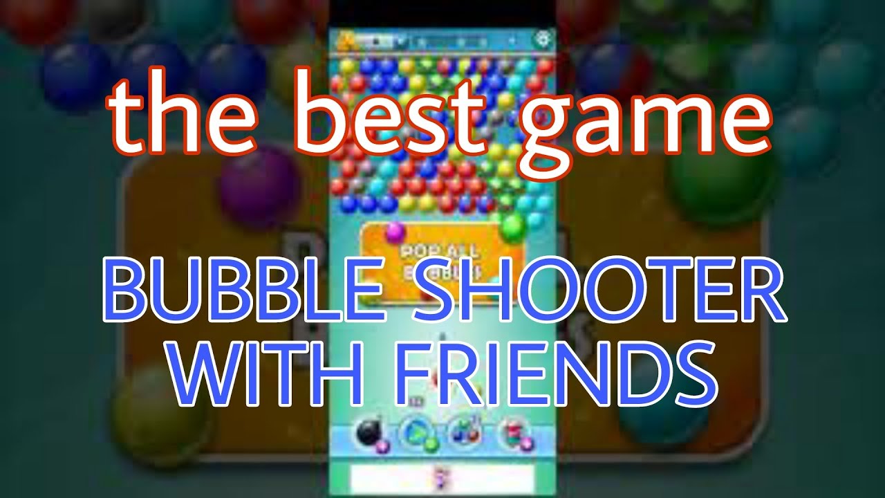 Bubble Shooter with friends