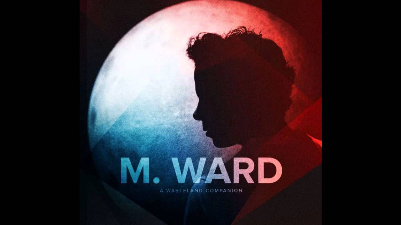 M. Ward - There's a Key