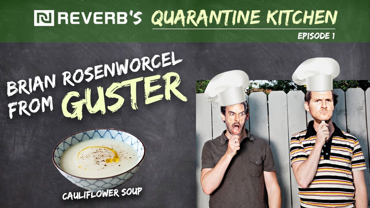 Ep 1: Guster's Brian Rosenworcel on REVERB's Quarantine Kitchen