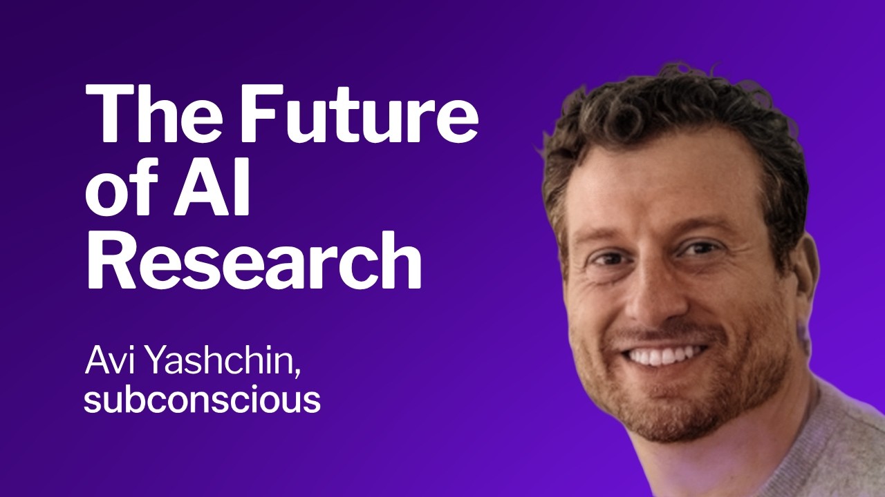 Real Research at Simulated Speed - Interview with Avi Yashchin, Subconscious AI