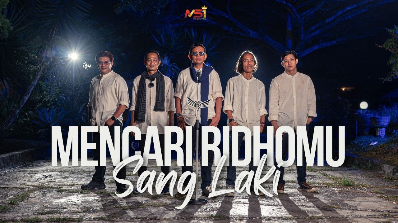 Sang Laki - Mencari RidhoMu (Official Music Video)