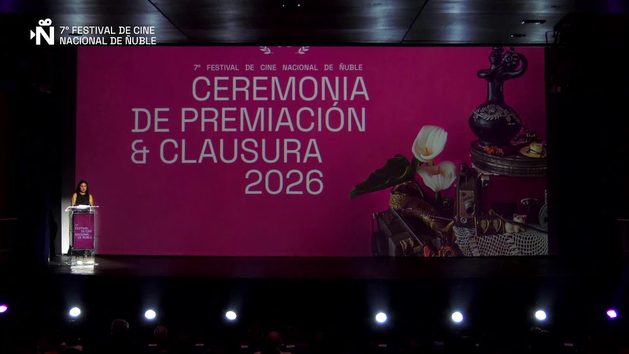 Ceremonia de Premiación y Clausura - 7ª Festival de Cine Nacional de Ñuble
