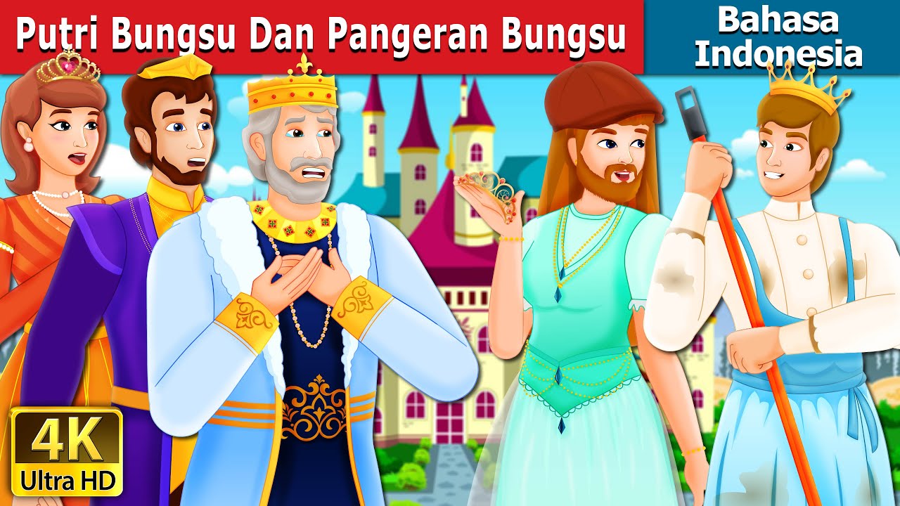 Putri Bungsu Dan Pangeran Bungsu | The Youngest Princess and Prince Story | @IndonesianFairyTales