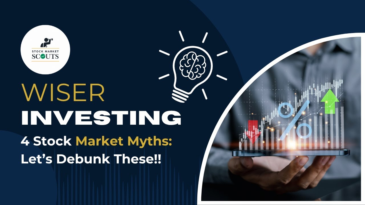 Four Stock Market Myths Debunked