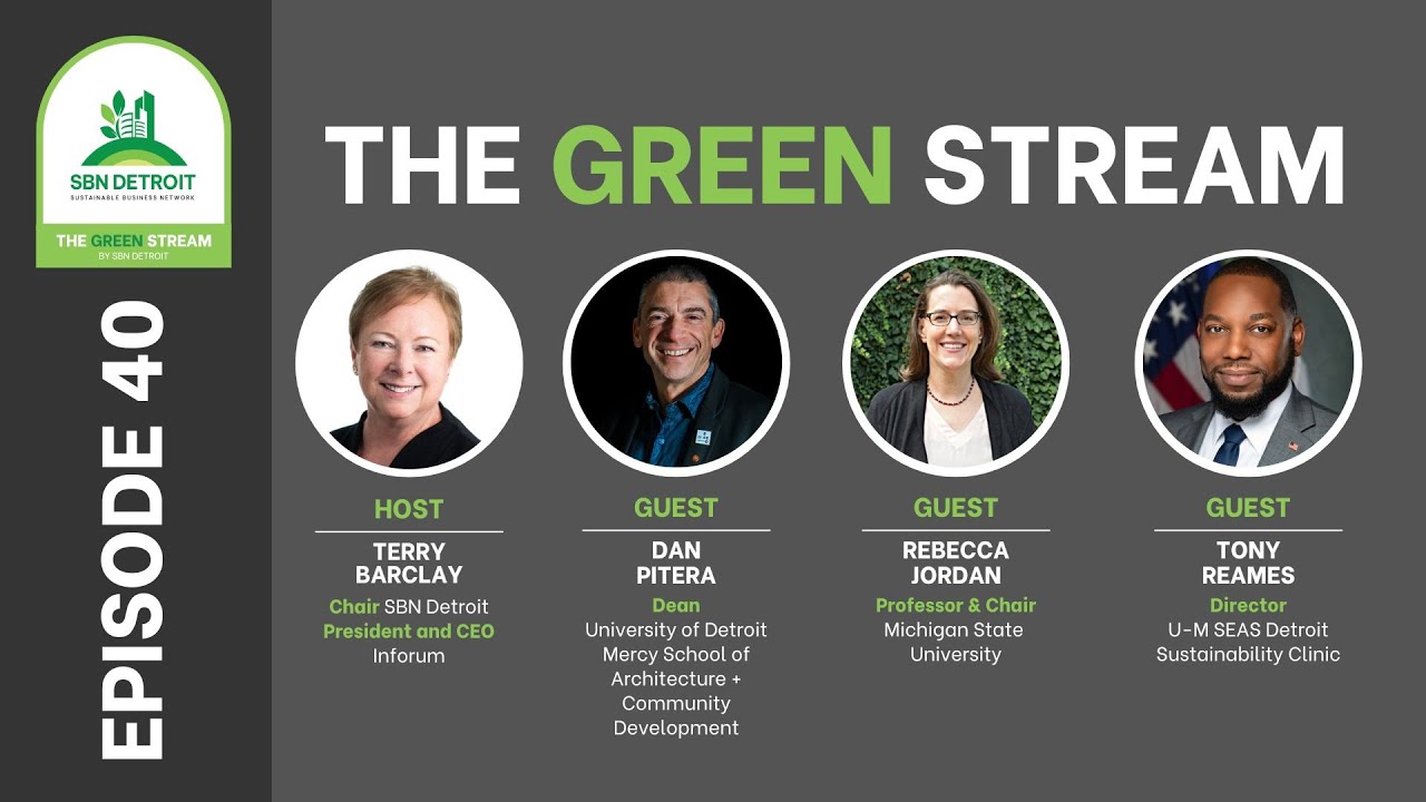 Ep. 40: SBN Detroit, The Green Stream, Feat: Terry Barclay, Dan Pitera, Rebecca Jordan, Tony Reames