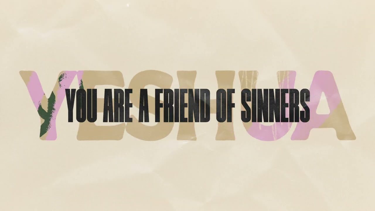 Mike Donehey - Yeshua (Friend of Sinners) [Official Lyric Video]