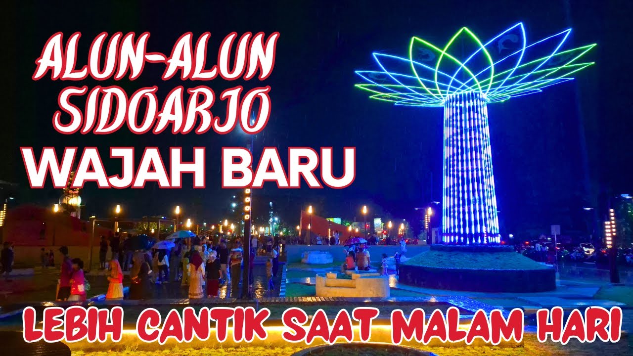 POV WAJAH BARU ALUN-ALUN SIDOARJO, DISERBU RIBUAN WARGA SAAT MALAM MINGGU
