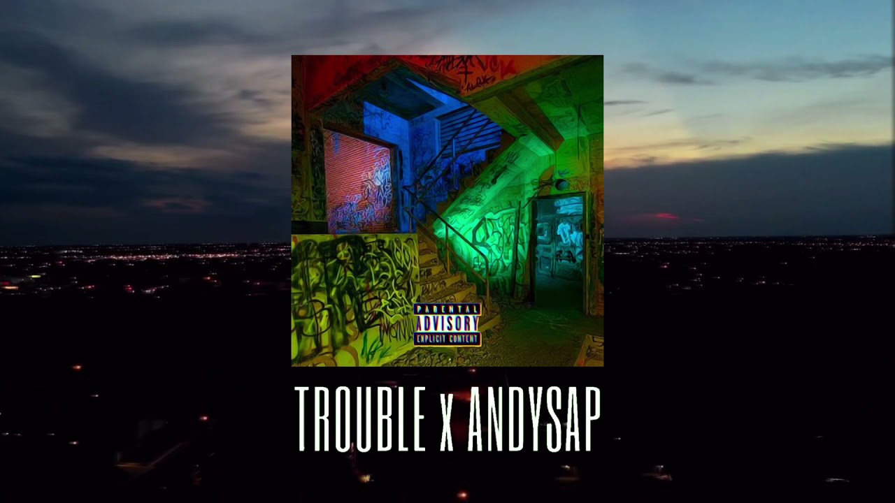 Andysap x Trouble - Ызы чуу