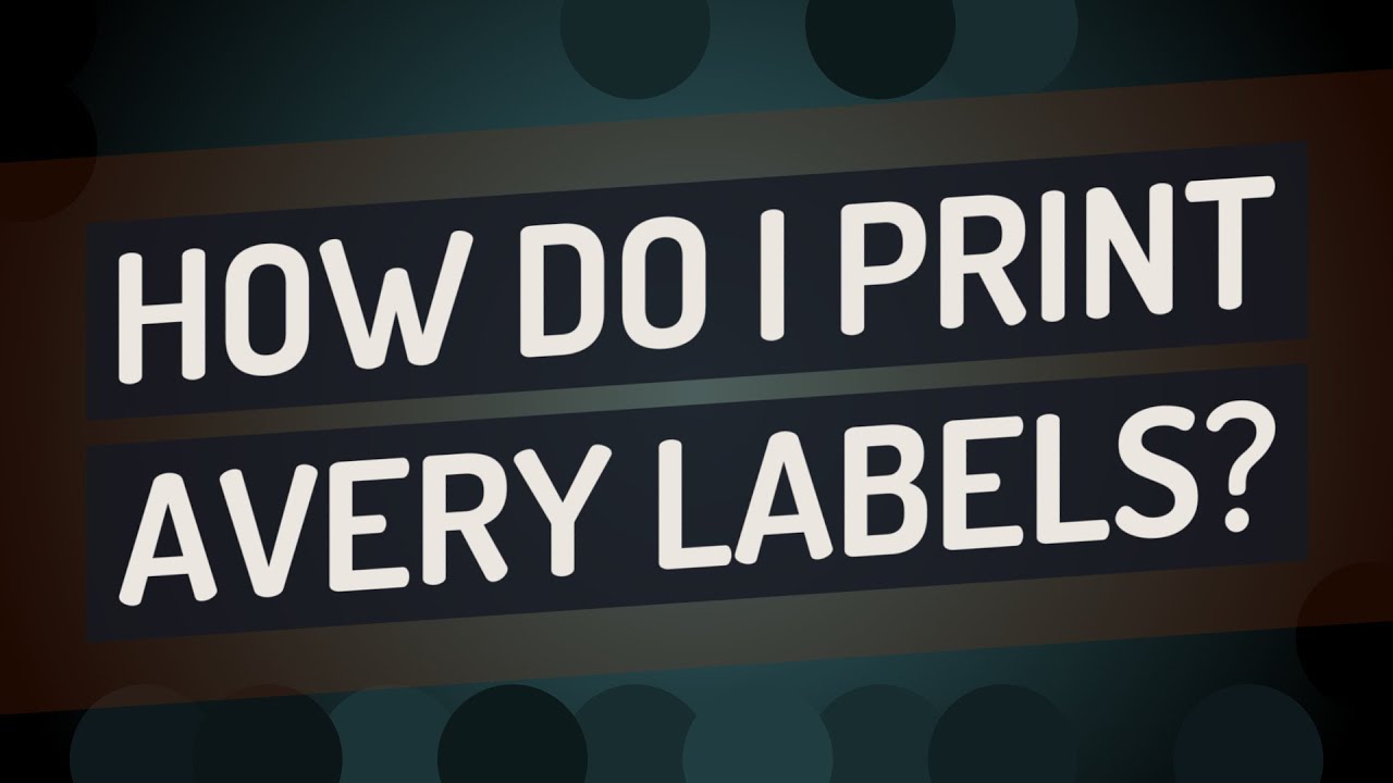 How do I print Avery labels?