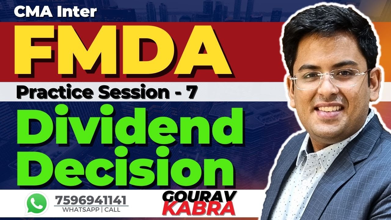 CMA Inter - Financial Management | Practice Batch | Dividend Decision | Gourav Kabra