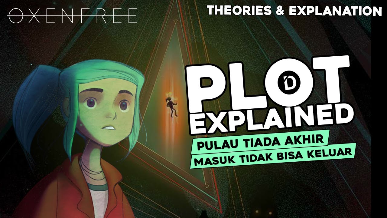 Plot OXENFREE - Alur Cerita Game + PENJELASAN & TEORI (@NightSchoolStudio)