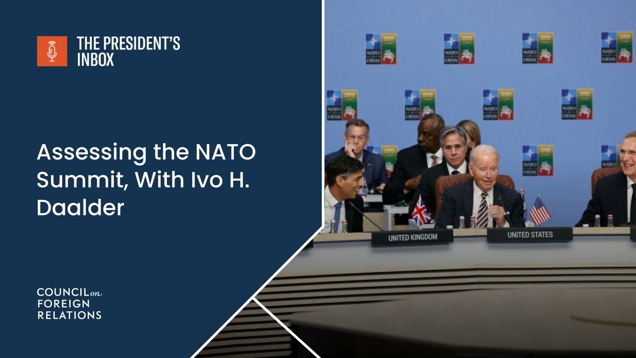 Assessing the NATO Summit, With Ivo H. Daalder