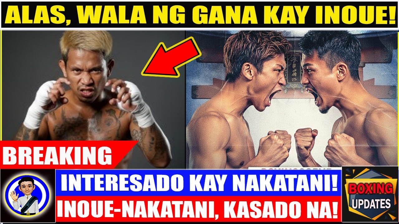 Sapul! CASIMERO, kaya pala nawalan ng gana kay INOUE! Hihintayin nalang si Nakatani at papalagan!