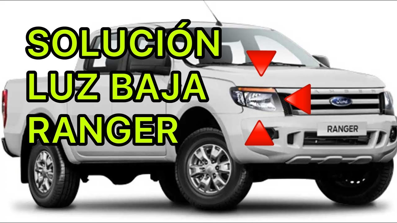 Solución luces bajas Ford Ranger 3.2 2.2 del 2012 Al 2015