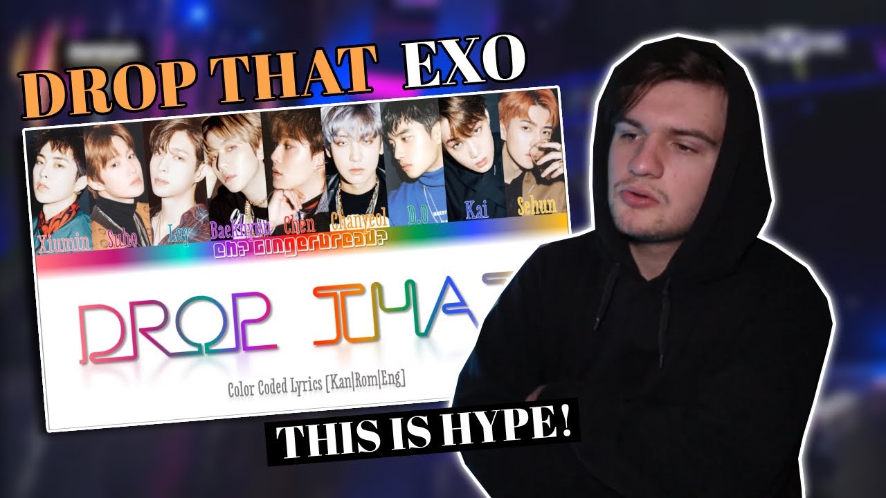 EXO - 'Drop That' Lyrics + Live MAMA | REACTION