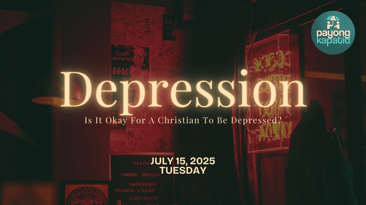 Is It OK For A Christian To Be Depressed? | Payong Kapatid | Bong Saquing, Tosca Puno, Erwin Elevazo