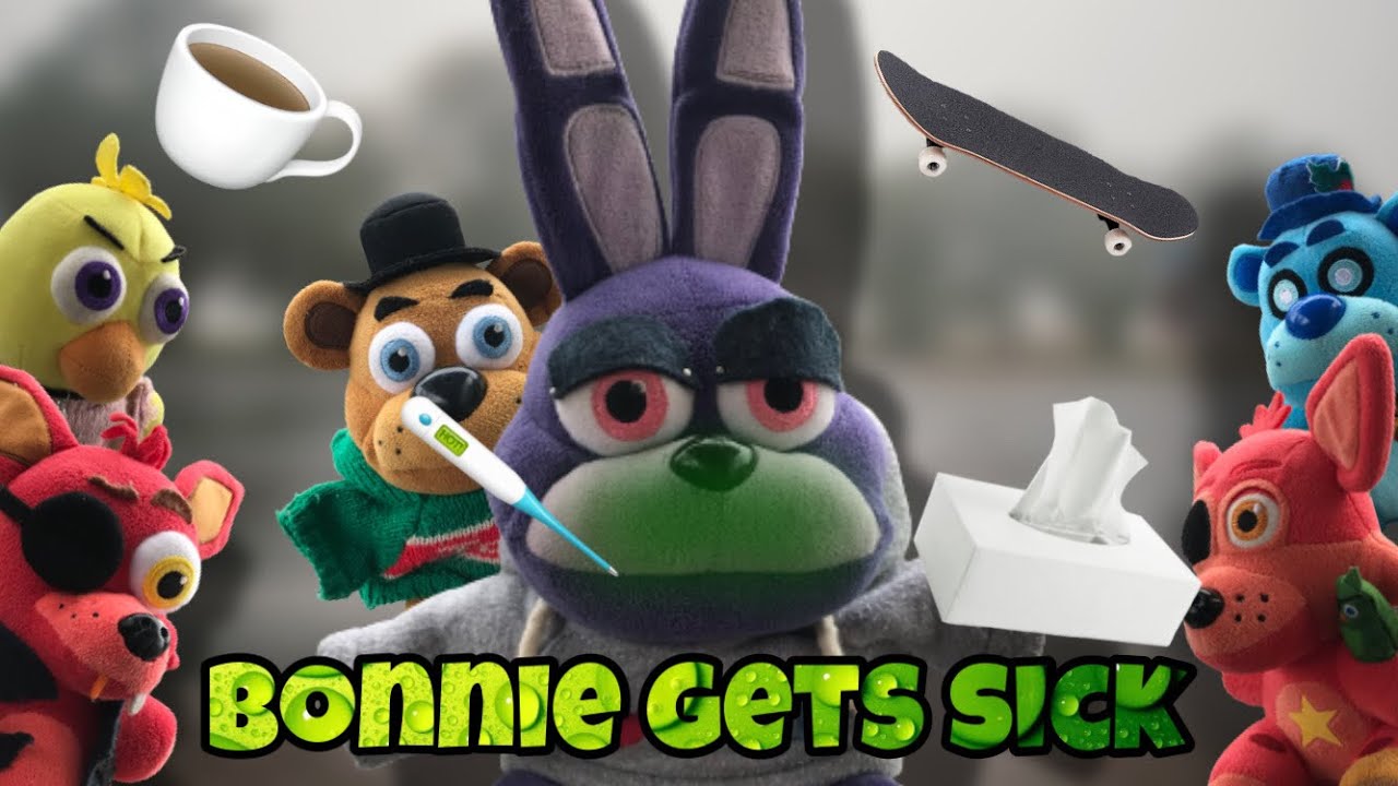 Bonnie Gets Sick! [S4]