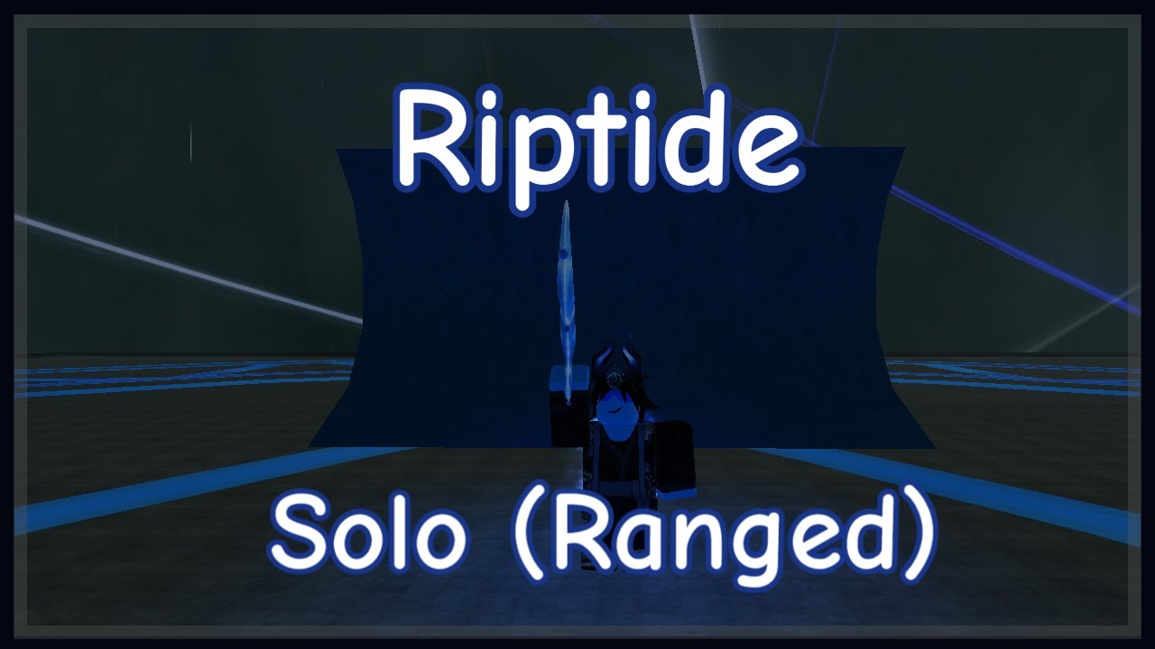 Raid Boss Fights | Riptide Solo