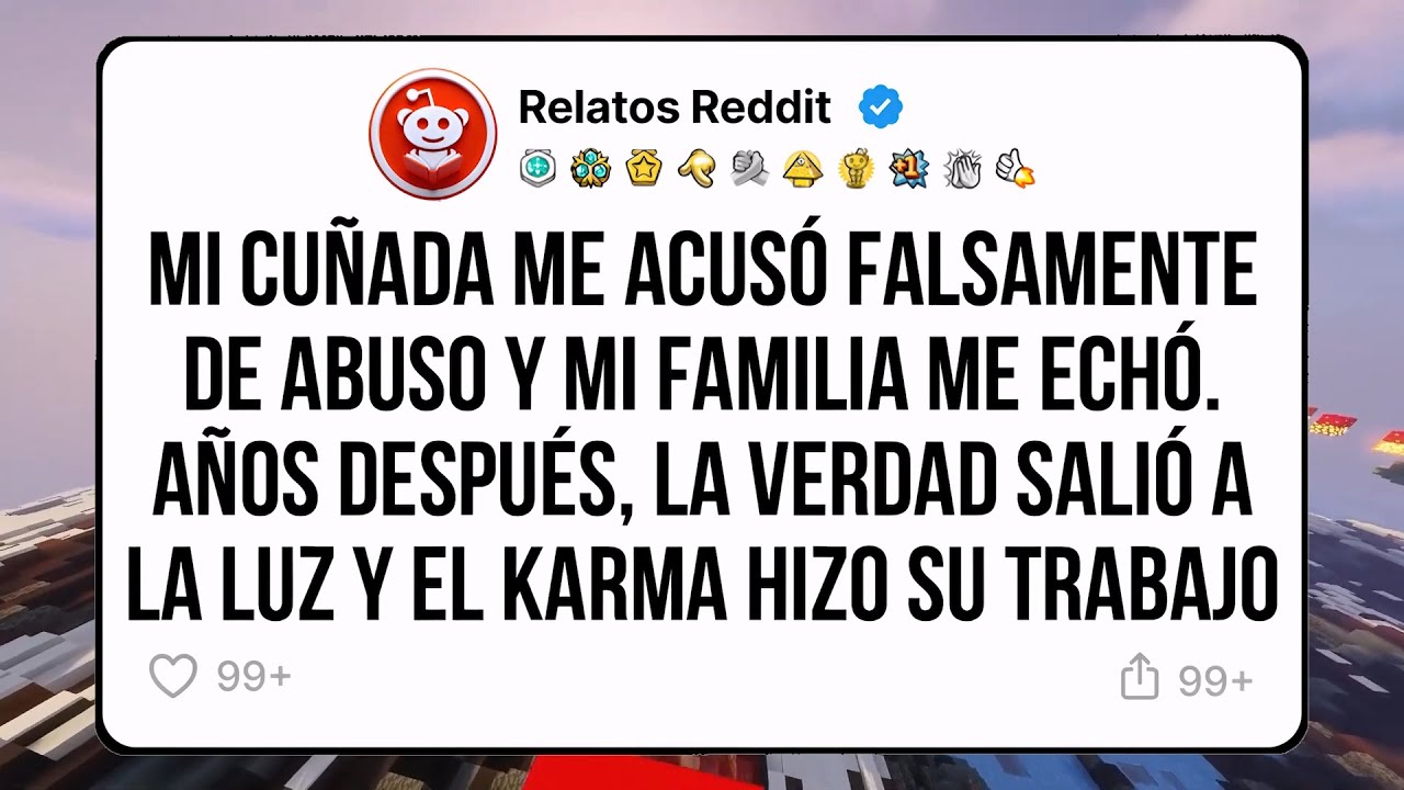 Mi cuñada me acusó falsamente de abuso y mi familia me echó. Años después el karma hizo su trabajo