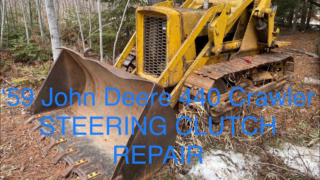 John Deere 440 Crawler-REPAIR (Steering Clutch)-Popple People-Episode 29