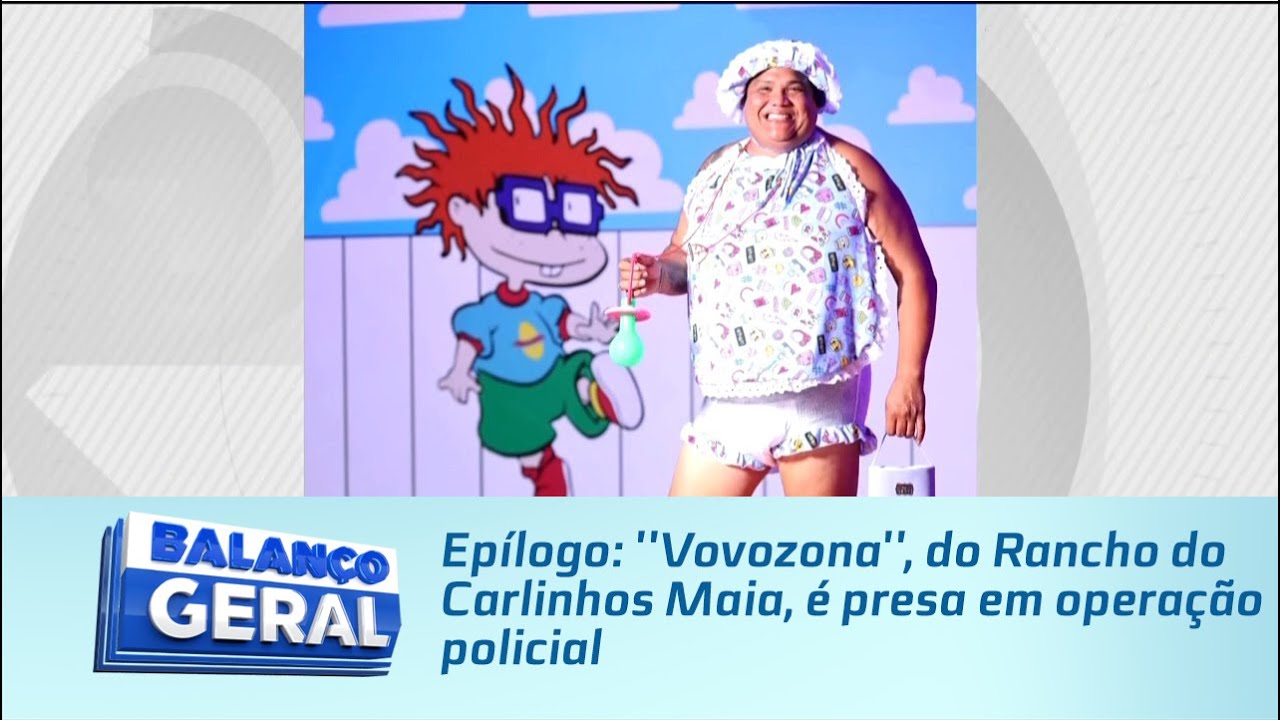Epílogo: ''Vovozona'', do Rancho do Carlinhos Maia, é presa em operação policial