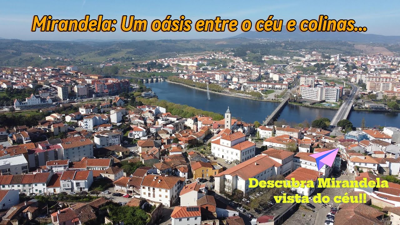 Mirandela: Um oásis entre o céu e as colinas, Portugal