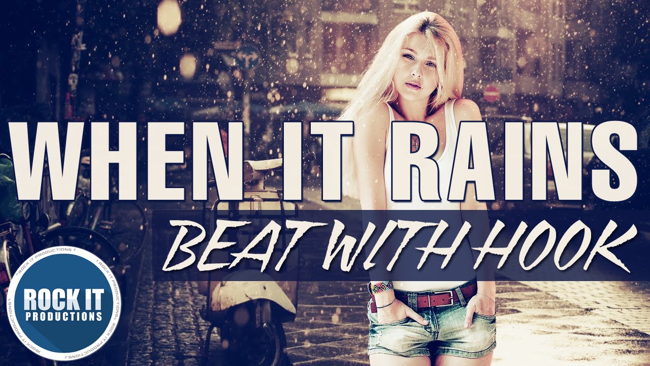 Catchy Rap Beat With Hook 2019 ft ANNA - When It Rains (RockItPro.com)