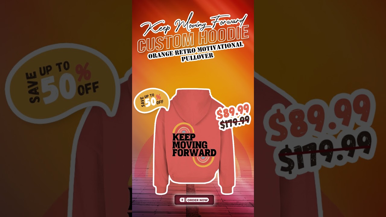 Keep Moving Forward Custom Hoodie &ndash; Orange Retro Motivational Pullover