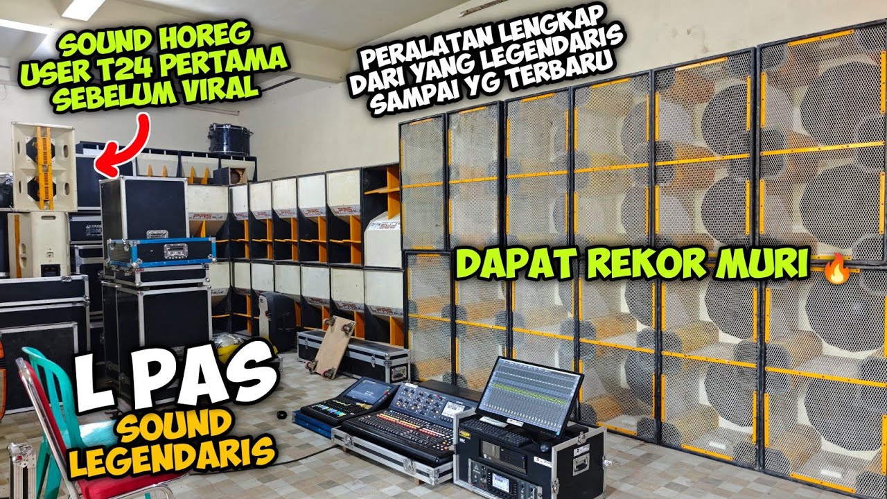 Sound ini Dapat Rekor MURI🔥Grebek Markas Sound Legend L PAS,Pengguna box T24 pertama Sebelum Viral‼️
