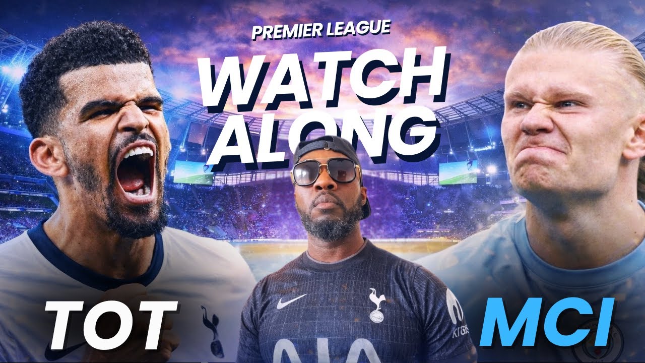 Tottenham vs Man City LIVE Watchalong | Spurs Struggling, City Hunting Points