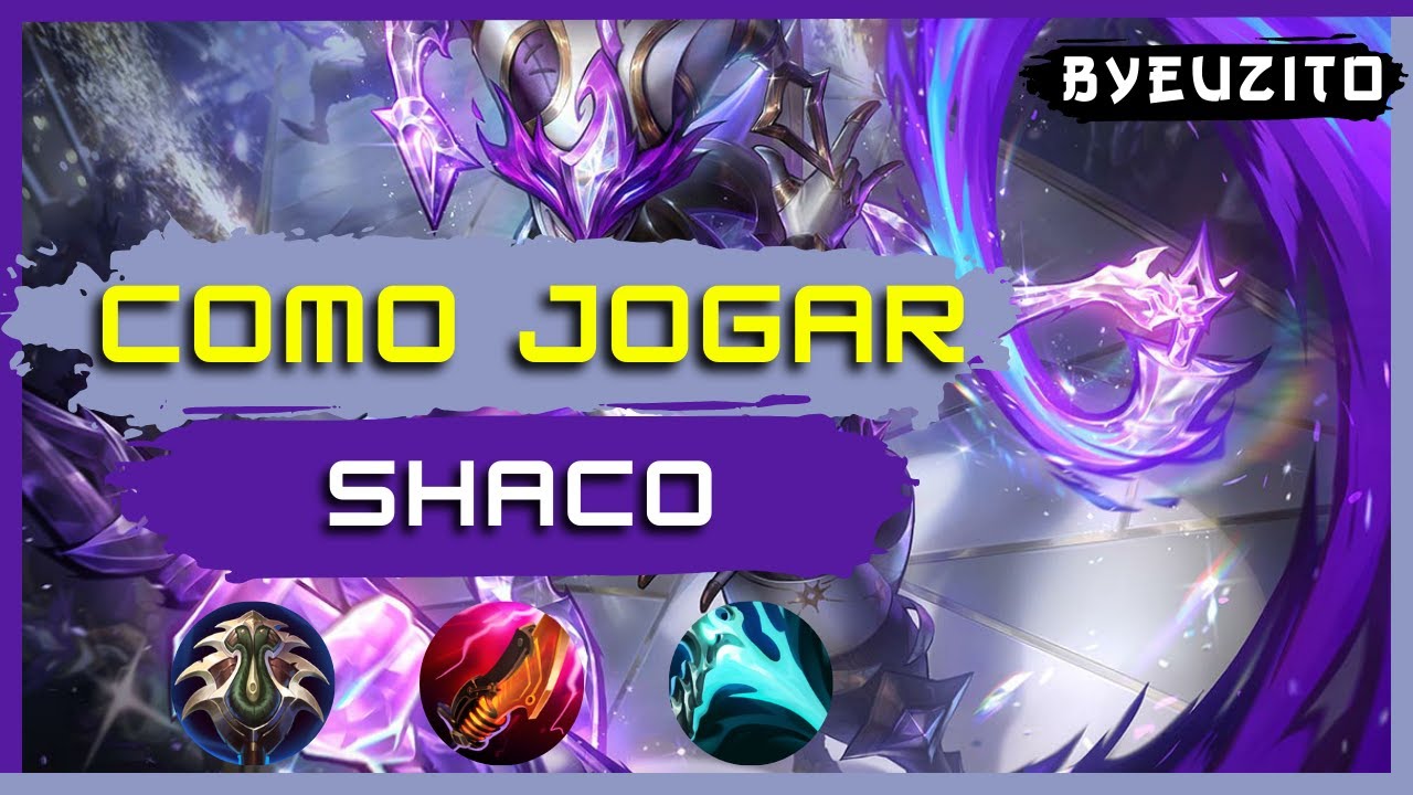 [SHACO JG] COMO JOGAR DE SHACO [ATUALIZADO] | GAMEPLAY EXPLICATIVA | League of Legends