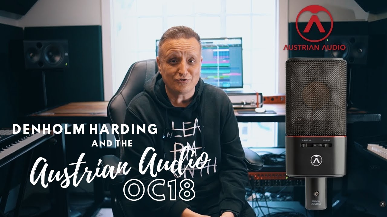 Denholm Harding and the Austrian Audio OC18