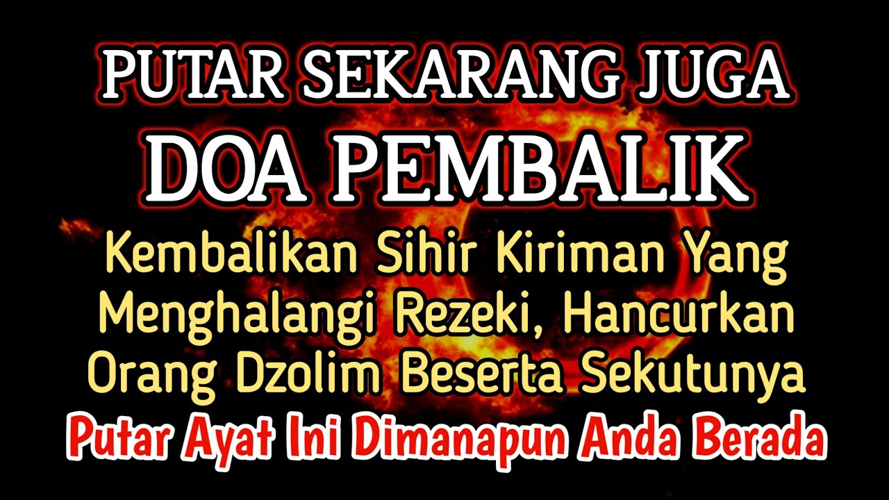 PUTAR SEGERA AYAT INI❗️Agar Orang Yang Dzolim Pada Anda Mendapat Karma Dan Balasan Dari Allah❗️