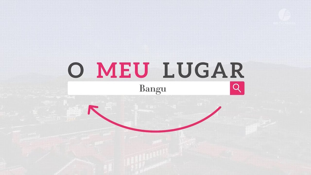 O Meu Lugar #06 - Bangu - 27.02.2023