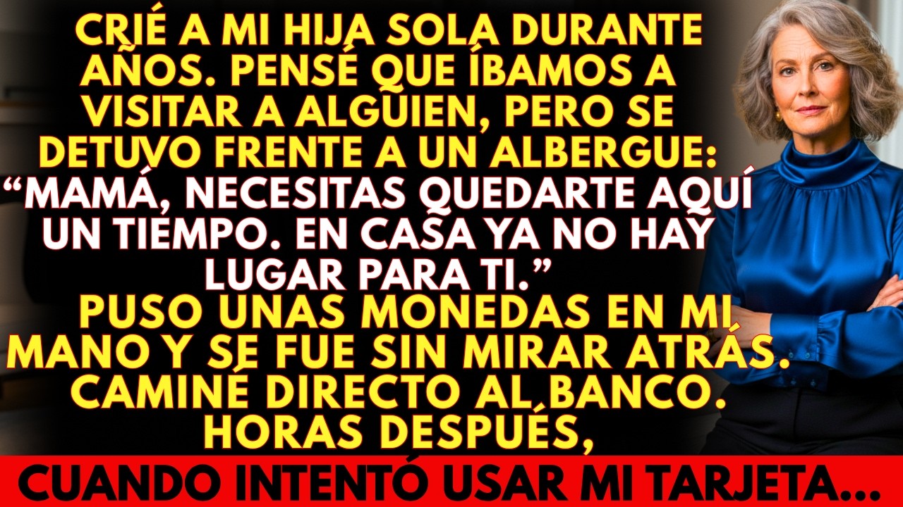 Mi Hija Me Dejó Frente A Un Albergue Con Unas Monedas… Pero Cuando Intentó Usar Mi Cuenta Bancaria…
