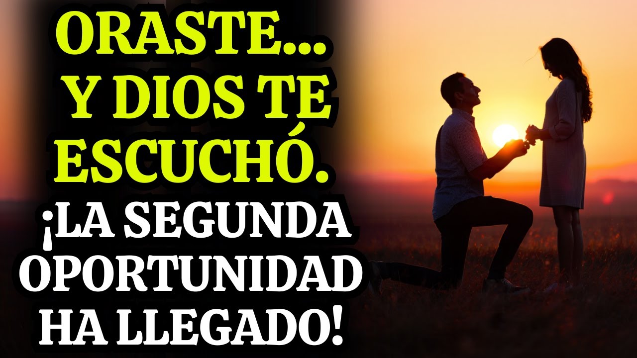 Dios te está dando una segunda oportunidad con la persona en la que piensas todos los días.