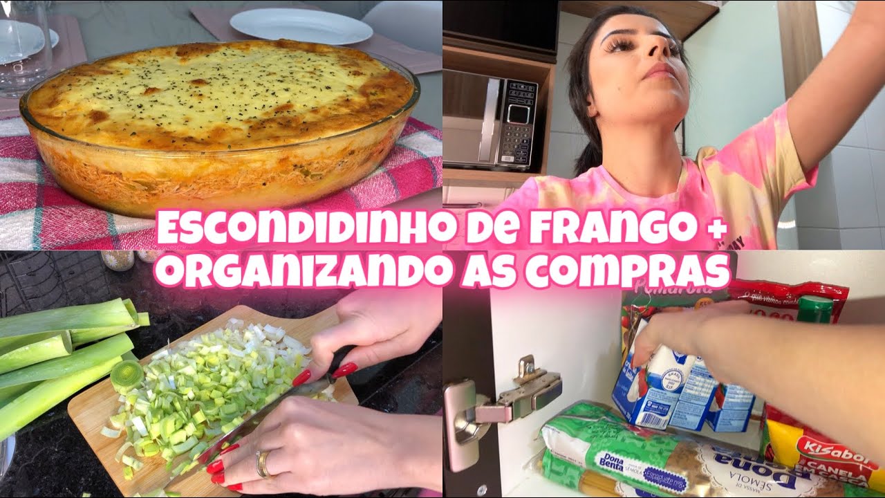 FIZ ESCONDIDINHO DE FRANFO COM MANDIOCA + ORGANIZANDO AS COMPRAS!