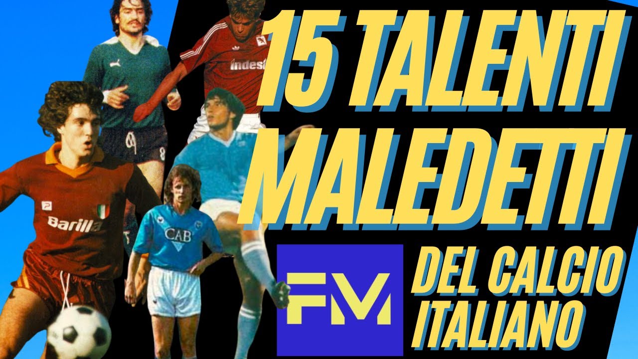 I 15 TALENTI MALEDETTI del CALCIO ITALIANO ⚽ | Storie Vere di Promesse Spezzate