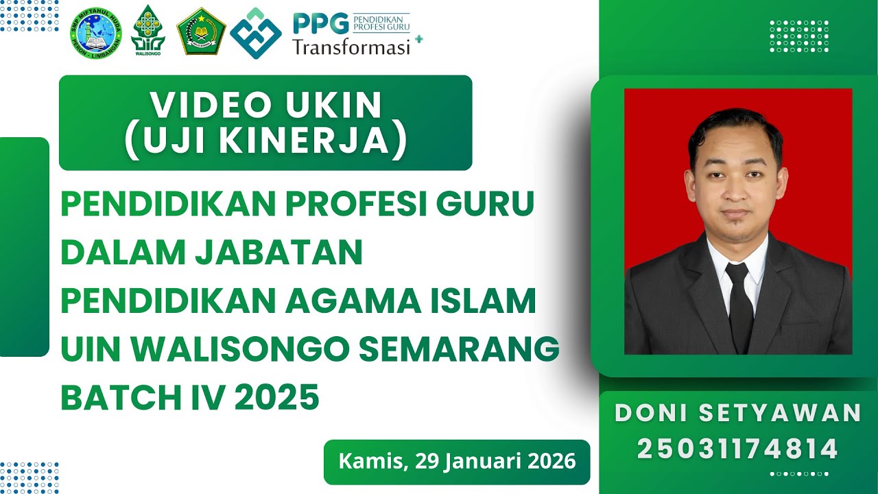 VIDEO UKIN PPG DALJAB BATCH IV TAHUN 2025 - DONI SETYAWAN - LPTK UIN WALISONGO SEMARANG