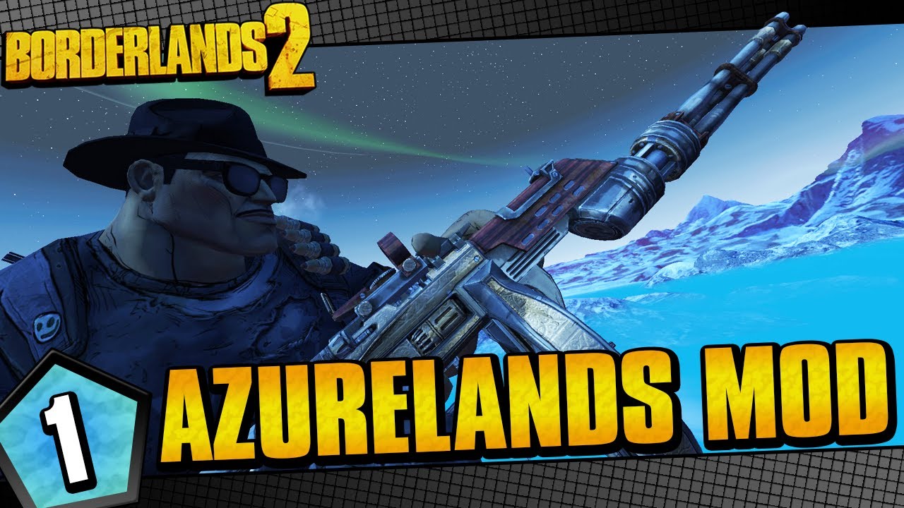 Borderlands 2 | Azurelands Mod Salvador Funny Moments And Drops | Day #1