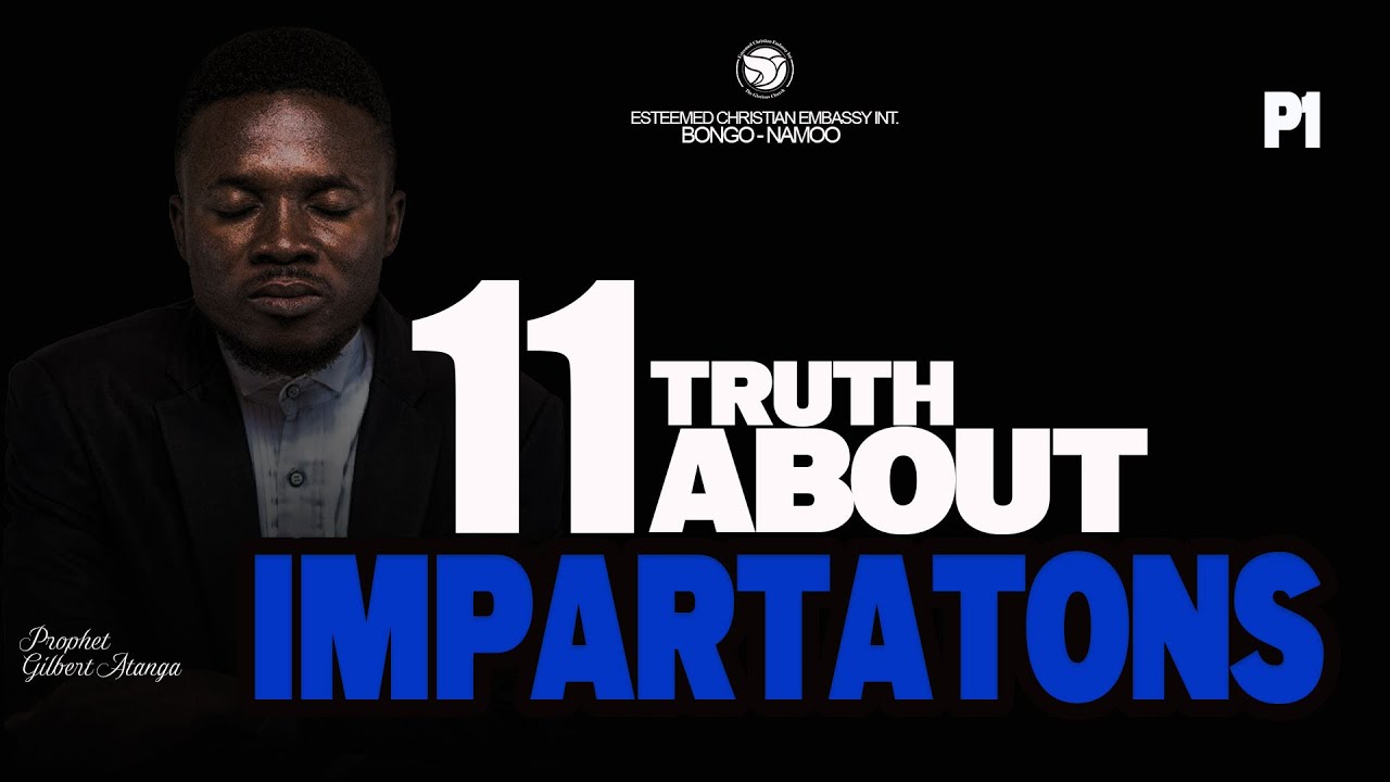 Eleven Truth About Impartations